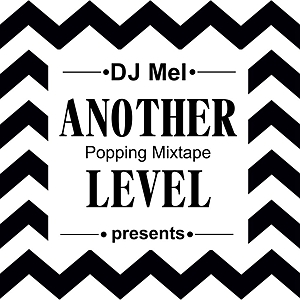 Another Level Popping Mixtape