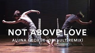 Not Above Love (Devault Remix)