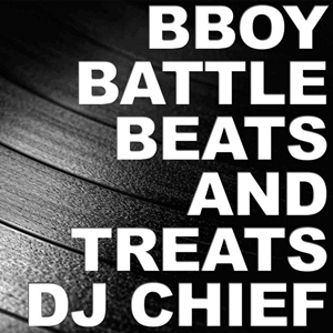 Bboy Battle Beats and Treats (Greatest Hits)